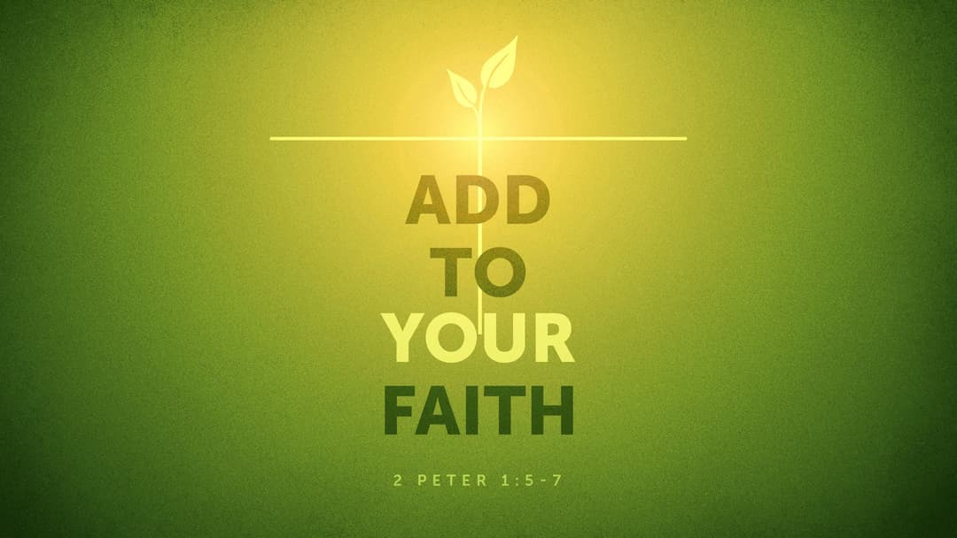 Add To Your Faith