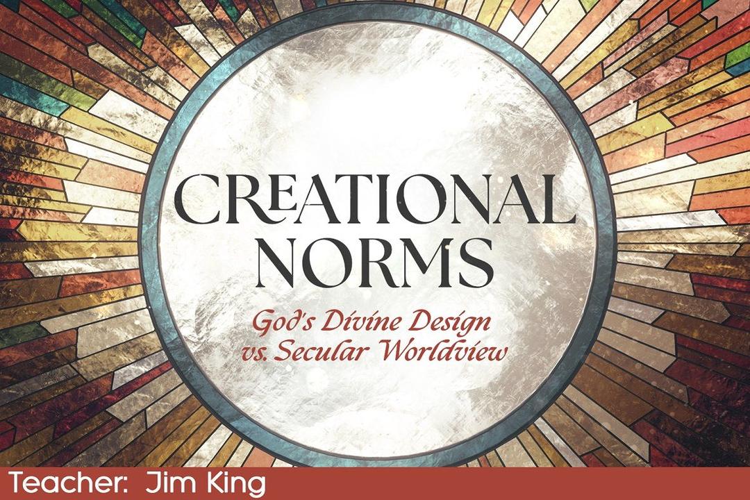 Creational Norms: God's Divine Design vs. Secular Worldview (3)