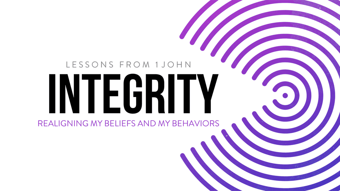 Integrity: Realigning My Beliefs & My Behavior