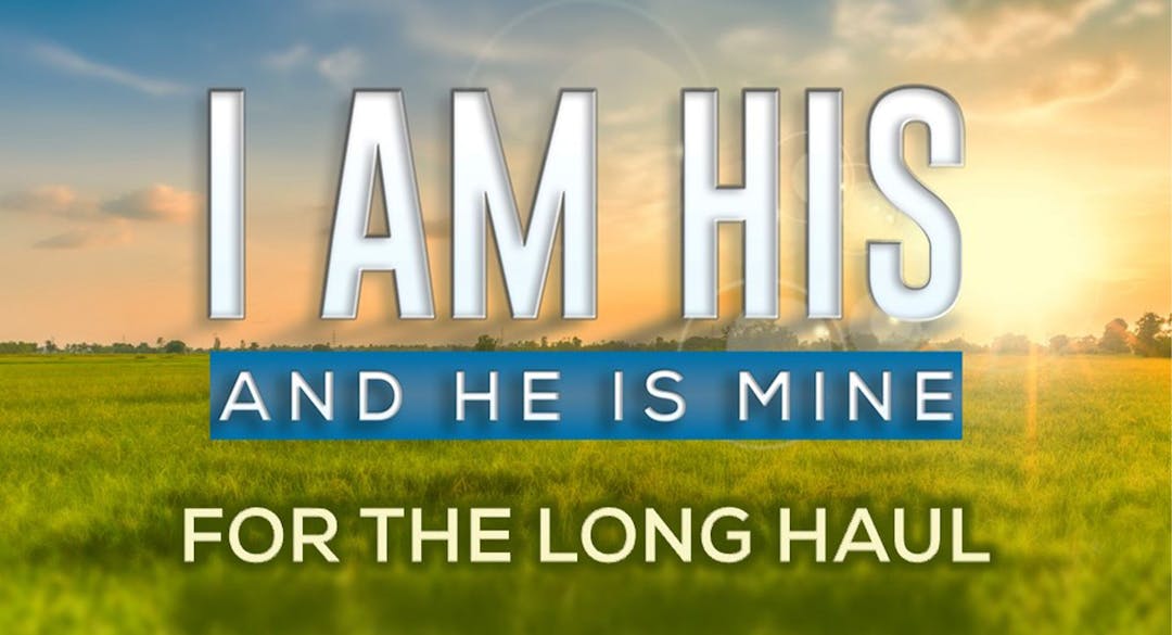 I Am His & He Is Mine: Introduction