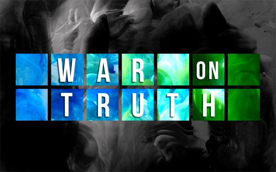 War On Truth
